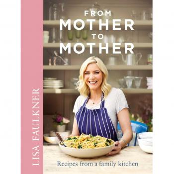 From Mother to Mother: Recipes from a family kitchen