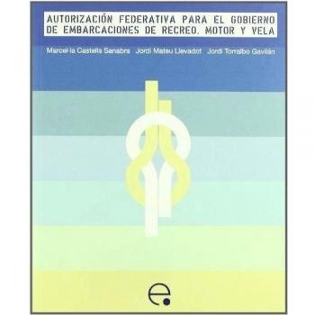Autorización federativa para el gobierno de embarcaciones de recreo. Motor y vela: 3