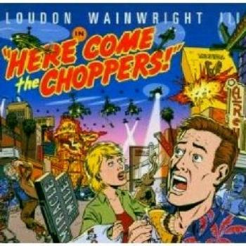 Here Come the Choppers
