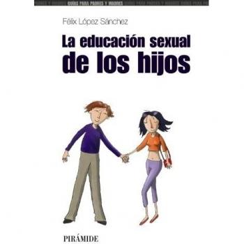 La educación sexual de los hijos