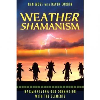 Weather Shamanism: Harmonizing Our Connection with the Elements