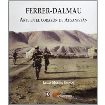 Ferrer Dalmau. Arte en el Corazón de Afganistán