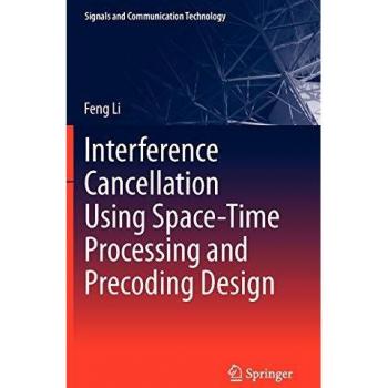 Interference Cancellation Using Space-Time Processing and Precoding Design: 206