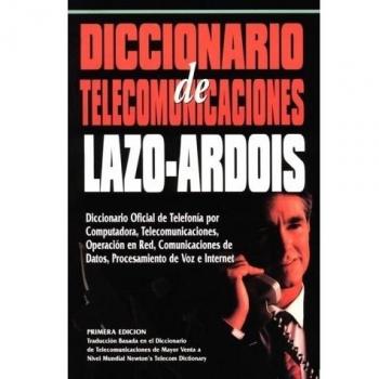 Diccionario De Telecommunicaciones Lazo-ardios