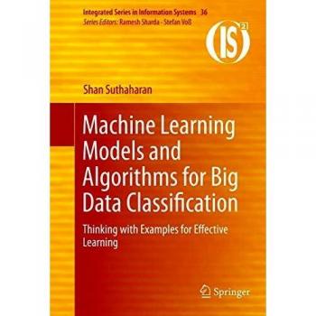 Big Data Classification Springer Machine Learning Models & Algorithms by Shan Suthaharan