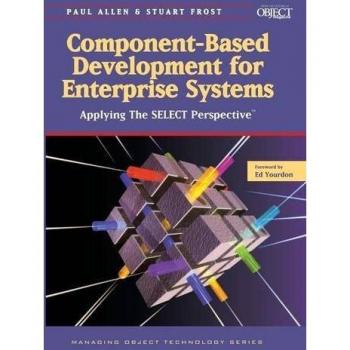 Component-Based Development for Enterprise Systems Paperback: Applying the SELECT Perspective: 13