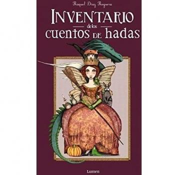 Inventario de los cuentos de hadas - Raquel Díaz Reguera