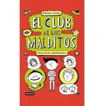 Maldita hermana: El club de los malditos 1 - Gemma Lienas