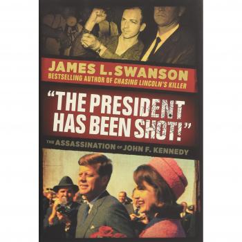The President Has Been Shot!: The Assassination of John F. Kennedy
