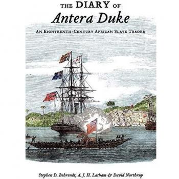 The Diary of Antera Duke: An Eighteenth-Century African Slave Trader