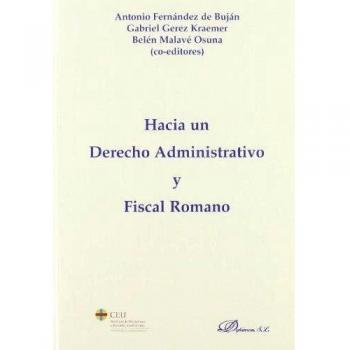 Hacia un Derecho Administrativo y Fiscal Romano