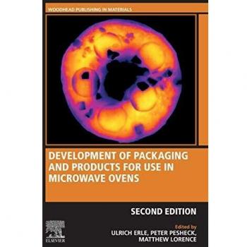 DEVELOPMENT OF PACKAGING AND PRODUCTS FOR USE IN MICROWAVE OVENS