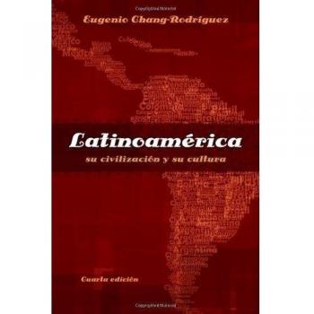 Latin America: Its Civilization and Culture (World Languages Edition)