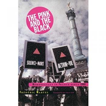The Pink and the Black: Homosexuals in France Since 1968
