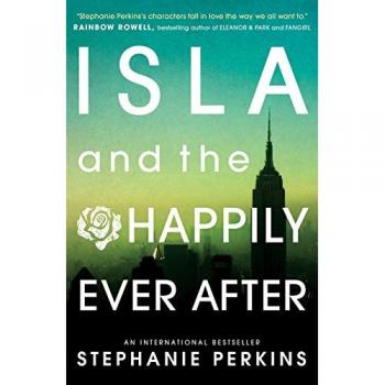 Isla y el feliz para siempre (Anna y el beso francés 3) - Stephanie Perkins