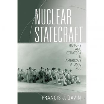 Nuclear Statecraft: History and Strategy in America's Atomic Age