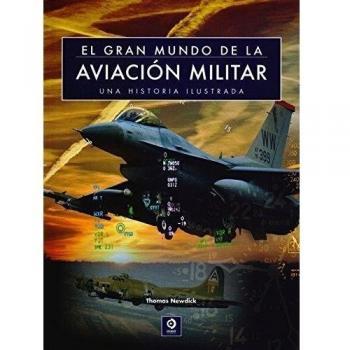 EL GRAN MUNDO DE LA AVIACIÓN MILITAR