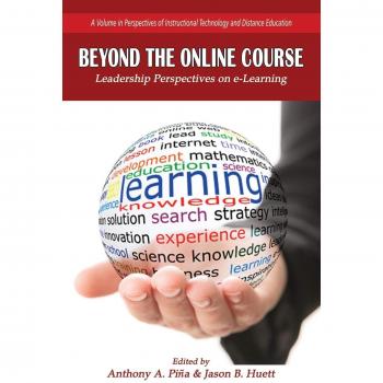 Leadership Insights on e-Learning: Beyond the Online Course (Paperback Edition)