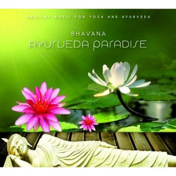 Ayurveda Paradise MP3 Download - Bhavana Meditation Music