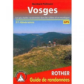 Guía de Rutas de Senderismo Vosges - 51 Itinerarios con GPS en Montañas y Valles