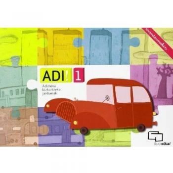 ADI! 1. Adimena bizkortzeko jarduerak