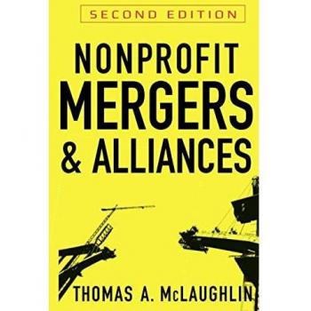 Nonprofit Mergers and Alliances Handbook (Hardback)