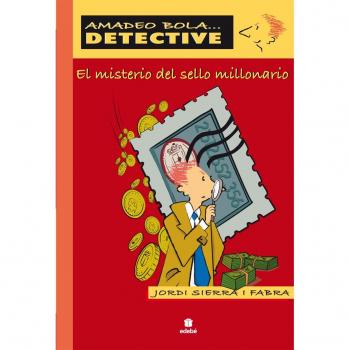 EL MISTERIO DEL SELLO MILLONARIO: Amadeo Bola/El Misterio Del Sello Millionario