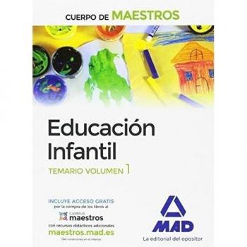Cuerpo de Maestros Educación Infantil. Temario volumen 1