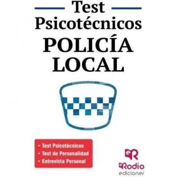 Policía Local. Test psicotécnicos, de Personalidad y Entrevista personal