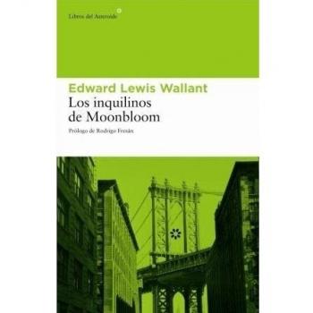 Inquilinos De Moonbloom: 4 - Edward Lewis Wallant