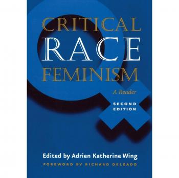 Critical Race Feminism: A Reader: 73
