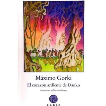 El corazón ardiente de Danko - Gorki Maximo