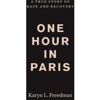 One Hour in Paris: A True Story of Rape and Recovery