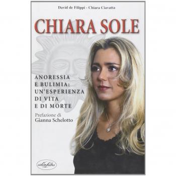 Chiara Sole. Anoressia E Bulimia [Italia]