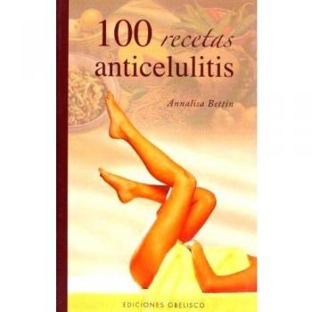 100 Recetas anticelulitis