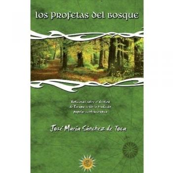 Profetas Del Bosque, Los