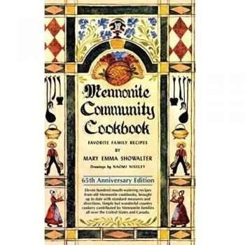 Mennonite Community Cookbook: Favorite Family Recipes