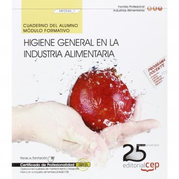 Cuaderno del alumno. Higiene general en la industria alimentaria