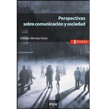 Perspectivas sobre comunicación y sociedad