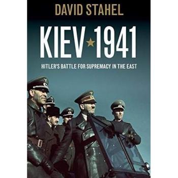 Kiev 1941: Hitler's Battle for Supremacy in the East