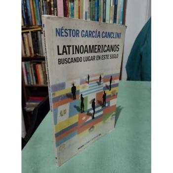 Latinoamericanos buscando lugar eneste siglo