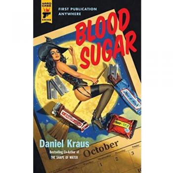 Blood Sugar: A Novel by Daniel Kraus