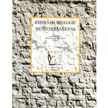 Ethno-archéologie méditerranéenne: Finalités, démarches et résultats: 54