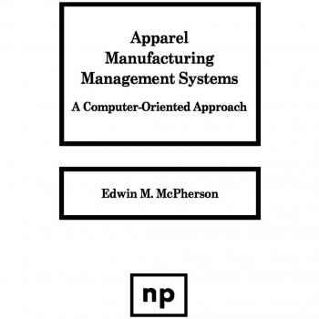 Apparel Manufacturing Management Systems: A Computer-Oriented Approach