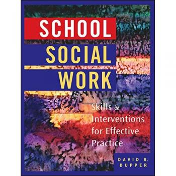 School Social Work: Skills and Interventions for Effective Practice