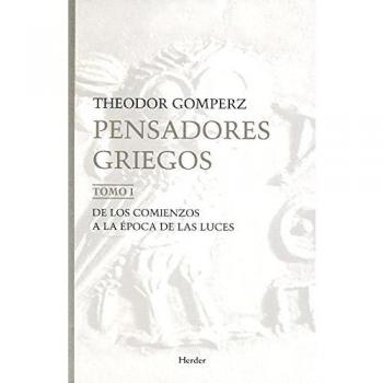 Pensadores griegos: Una historia de la filosofía de la antigüedad