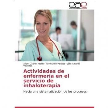 Actividades de enfermería en el servicio de inhaloterapia: Hacia una sistematización de los procesos