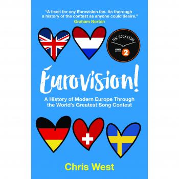 Eurovision! A History of Modern Europe Through the World's Greatest Song Contest