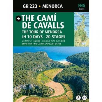 The Camí de Cavalls, Menorca: Menorca - Mercadal Argimbau, Joan;Pla Boada, Ricard;Pons Petrus, Juanjo;Lara i Garcia, Sergi