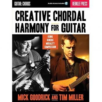 Mick Goodrick/Tim Miller: Creative Chordal Harmony For Guitar